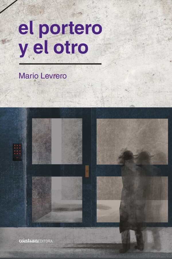 Portero Y El Otro, El Portero Y El Otro, El
