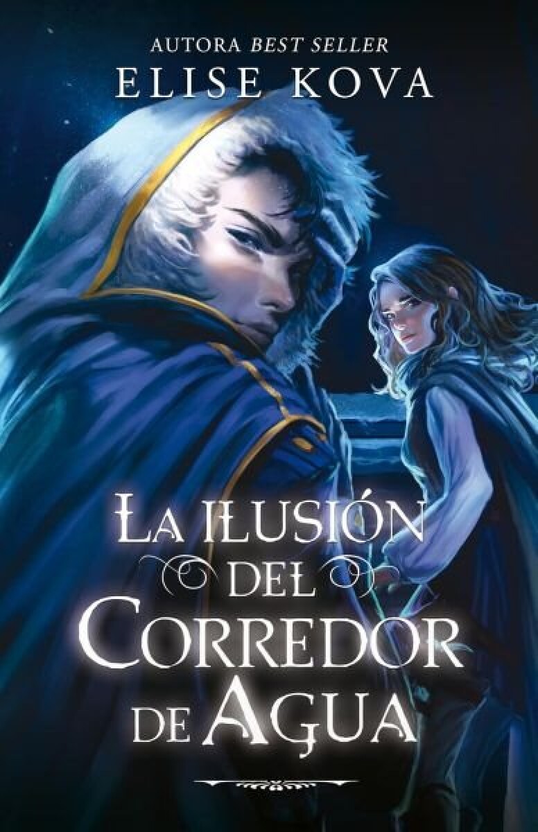 LA ILUSION DEL CORREDOR DE AGUA (LA BRUJA DE AIRE #4) 