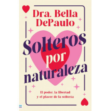 SOLTEROS POR NATURALEZA SOLTEROS POR NATURALEZA
