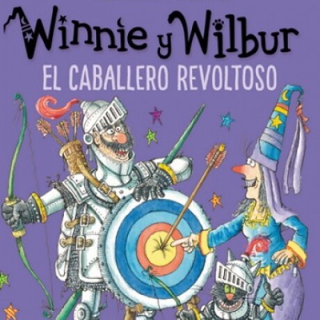 WINNIE Y WILBUR - EL CABALLERO REVOLTOSO WINNIE Y WILBUR - EL CABALLERO REVOLTOSO