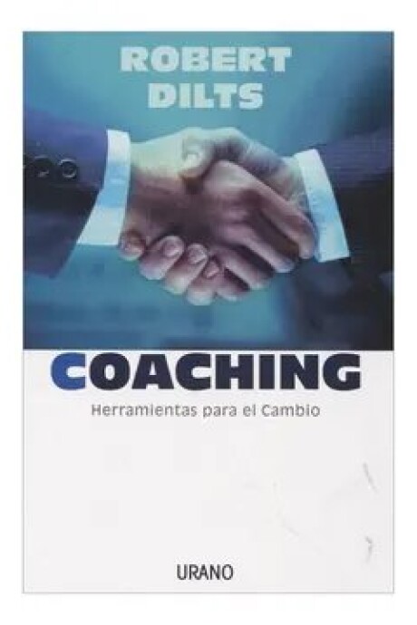 COACHING HERRAMIENTAS PARA EL CAMBIO COACHING HERRAMIENTAS PARA EL CAMBIO