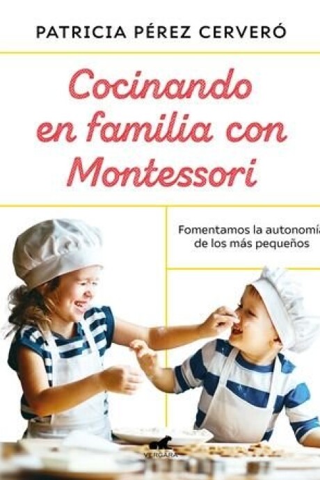 COCINANDO EN FAMILIA MONTESSORI COCINANDO EN FAMILIA MONTESSORI