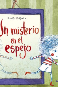 Un Misterio En El Espejo Un Misterio En El Espejo