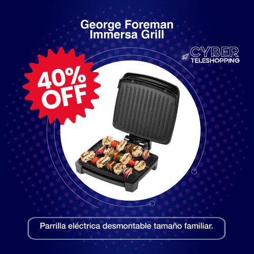 George Foreman Immersa Grill - Cyber Teleshopping 2025