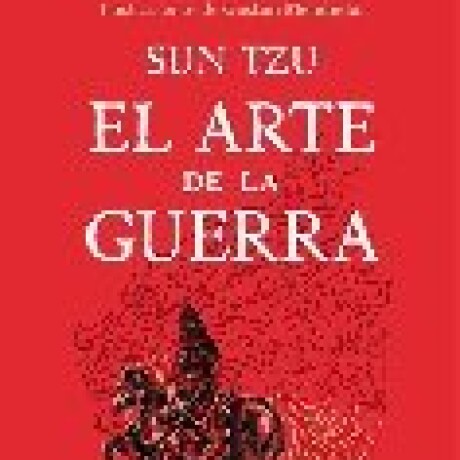 EL ARTE DE LA GUERRA (ILUSTRADO) EL ARTE DE LA GUERRA (ILUSTRADO)