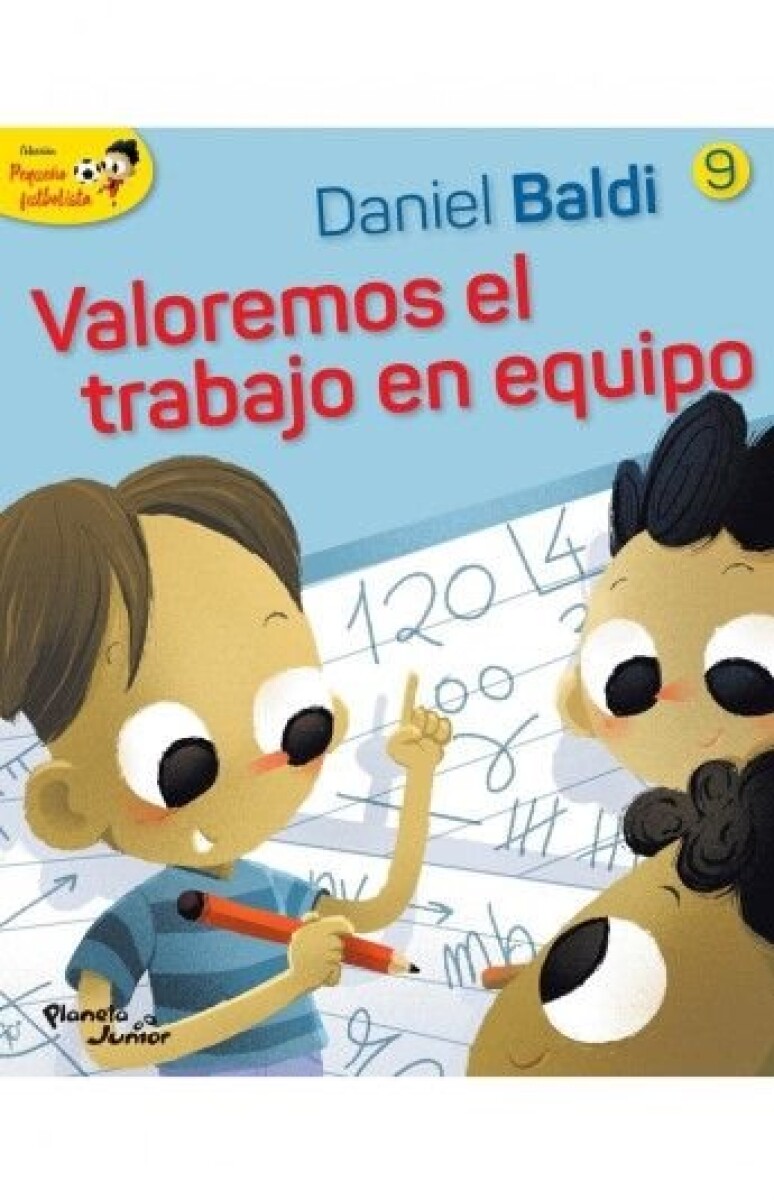 VALOREMOS EL TRABAJO EN EQUIPO (PEQUEÑO FUTBOLISTA 9) 