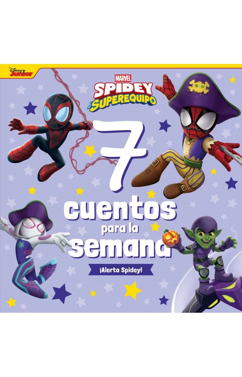 Spidey y su superequipo. 7 cuentos para la semana 