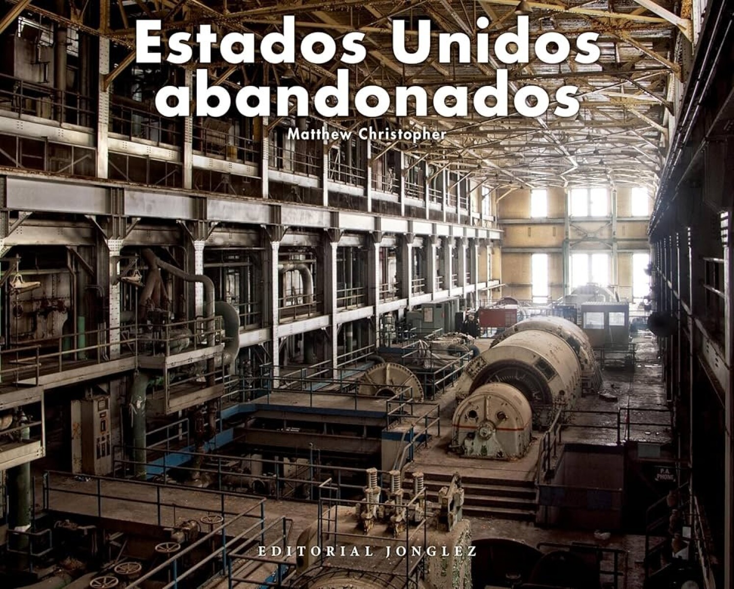 ESTADOS UNIDOS ABANDONADO 