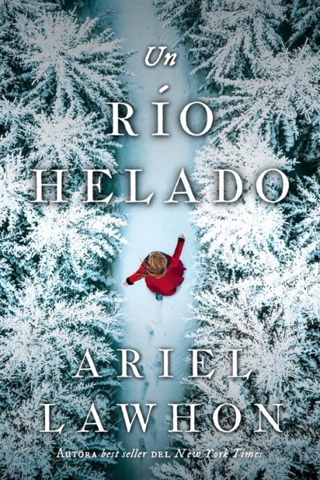 UN RIO HELADO UN RIO HELADO