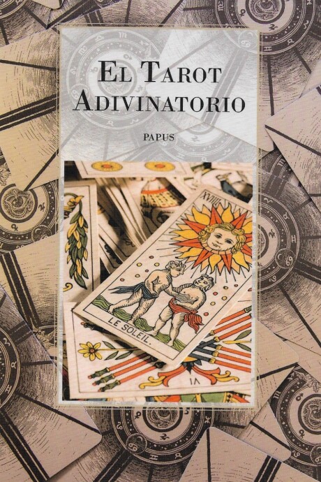 EL TAROT ADIVINATORIO EL TAROT ADIVINATORIO