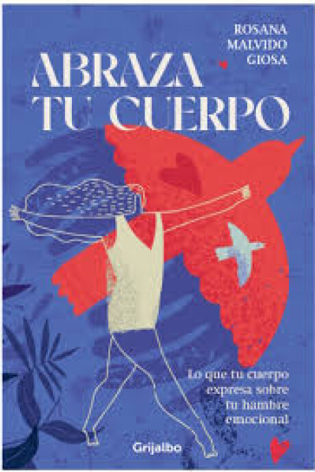 ABRAZA TU CUERPO ABRAZA TU CUERPO