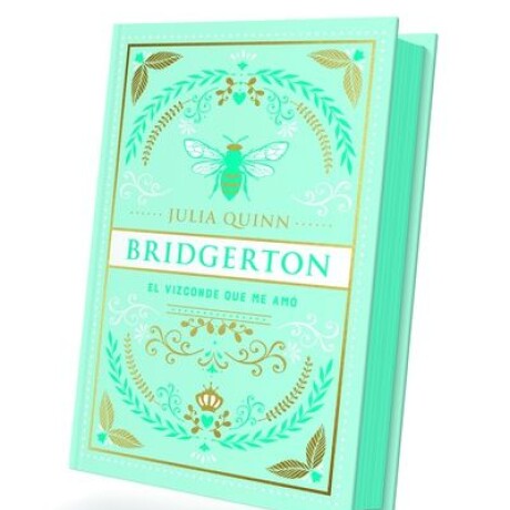 EL VIZCONDE QUE ME AMO (BRIDGERTON 2 ED. ESPECIAL) EL VIZCONDE QUE ME AMO (BRIDGERTON 2 ED. ESPECIAL)