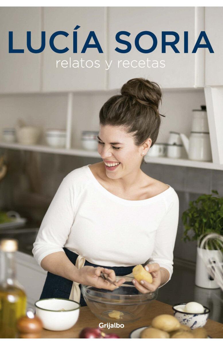 LUCÍA SORIA - RELATOS Y RECETAS 