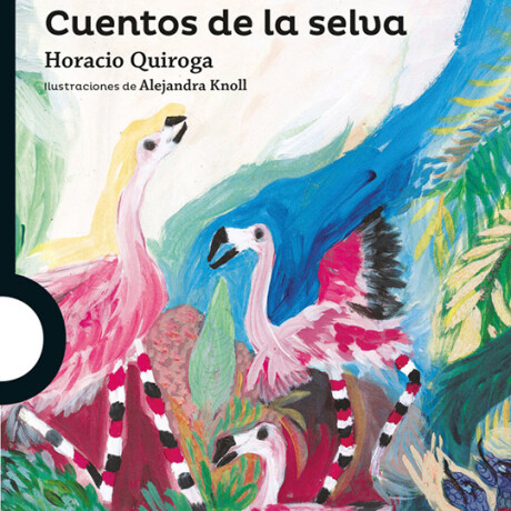 Libro Cuentos de la Selva Horacio Quiroga 001
