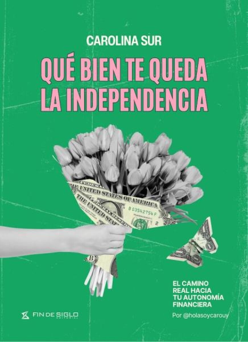 QUE BIEN TE QUEDA LA INDEPENDENCIA - CAROLINA SUR (VENTA ANTICIPADA) 