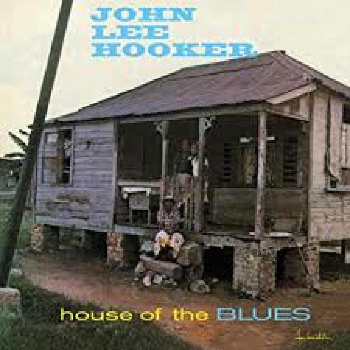 (l) John Lee Hooker - House Of The Blues - Vinilo 