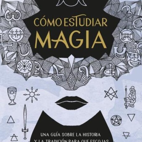 COMO ESTUDIAR MAGIA COMO ESTUDIAR MAGIA