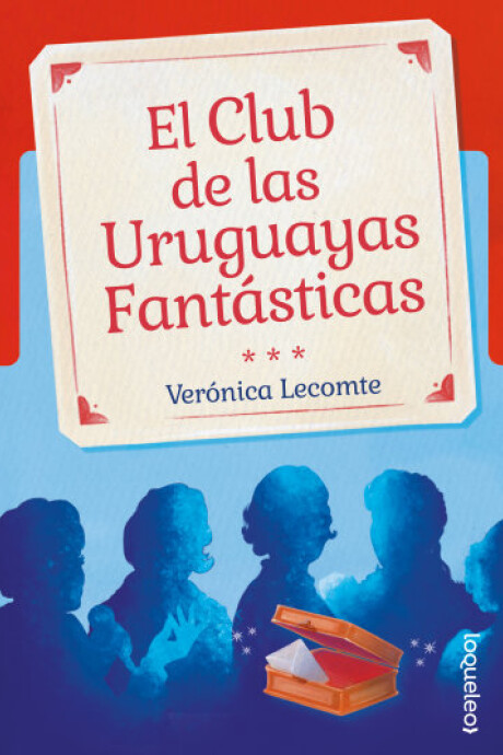 EL CLUB DE LAS URUGUAYAS FANTÁSTICAS EL CLUB DE LAS URUGUAYAS FANTÁSTICAS