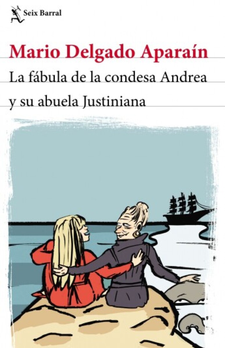 LA FABULA DE LA CONDESA ANDREA Y SU ABUELA JUSTINIANA 