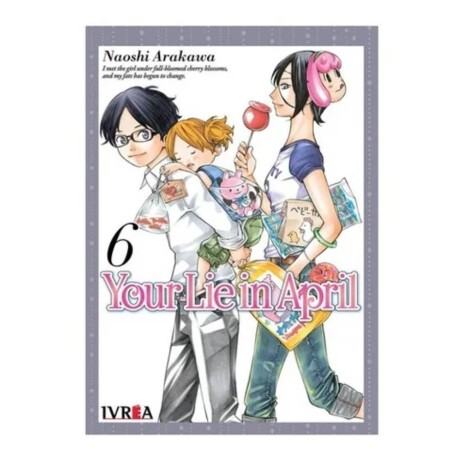 Your Lie In April - Tomo 6 Your Lie In April - Tomo 6