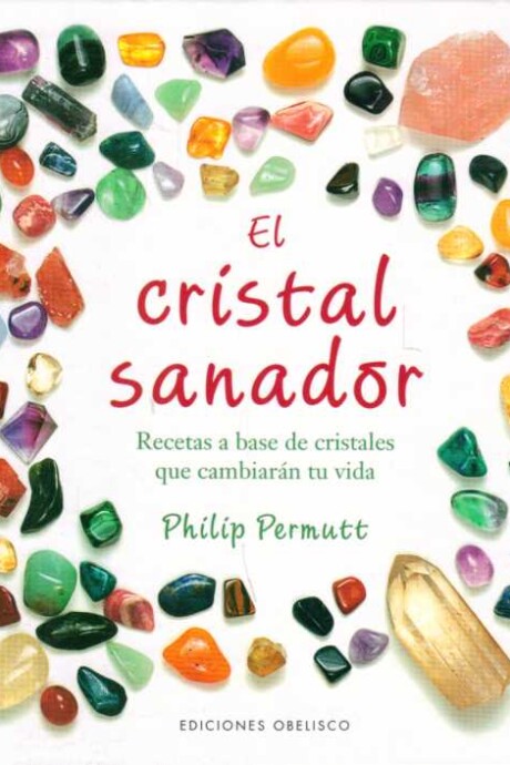 CRISTAL SANADOR, EL CRISTAL SANADOR, EL