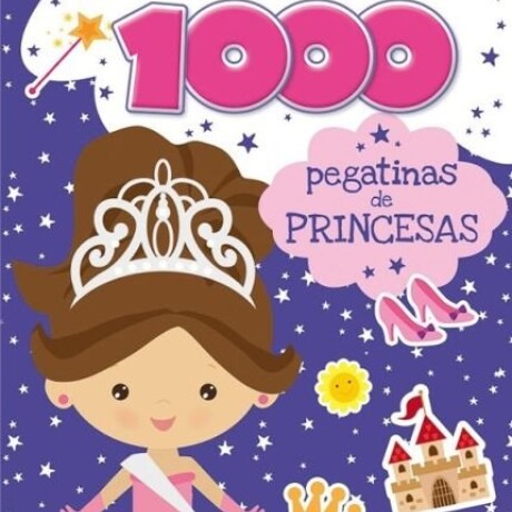 1000 ESCENAS PEGATINAS DE PRINCESAS 1000 ESCENAS PEGATINAS DE PRINCESAS