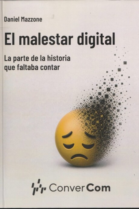 MALESTAR DIGITAL, EL MALESTAR DIGITAL, EL