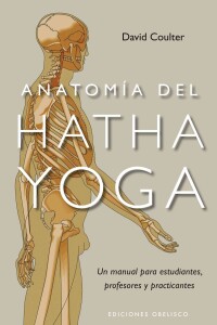 Anatomía Del Hatha Yoga Anatomía Del Hatha Yoga