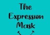 EXPRESSION MASK