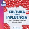 Cultura De La Influencia Cultura De La Influencia
