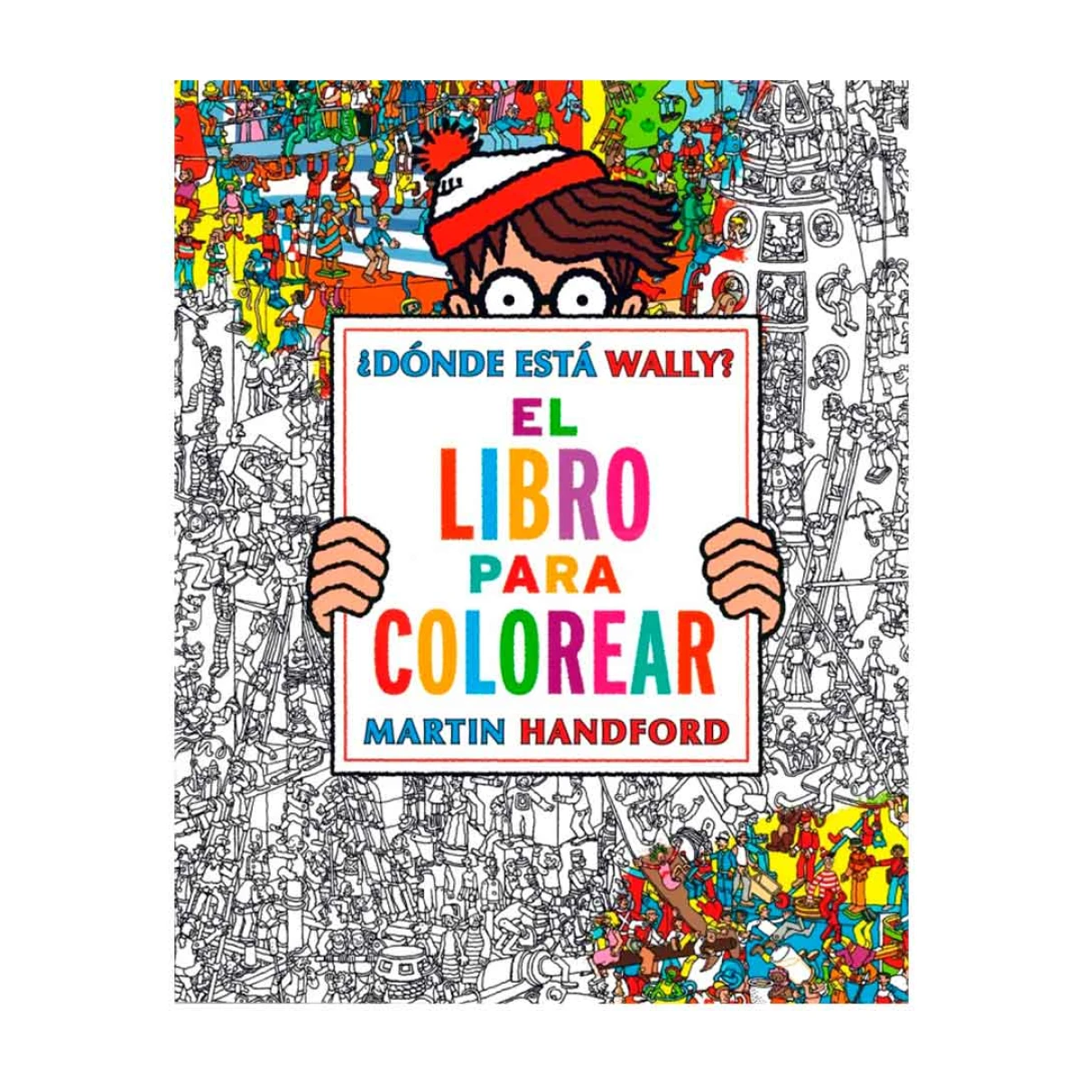 Libro para colorear ¿Donde está Wally? by Martin Handford 