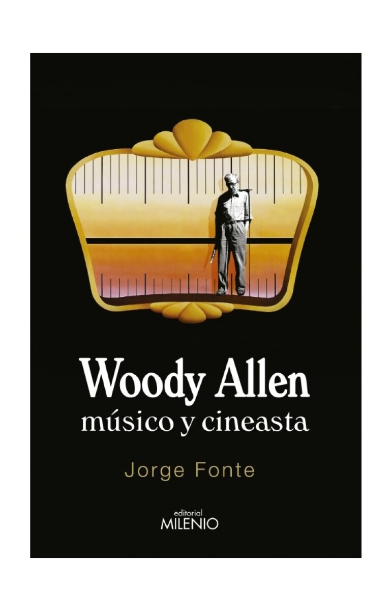 Woody Allen. Músico y cineasta 