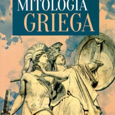MITOLOGIA GRIEGA MITOLOGIA GRIEGA