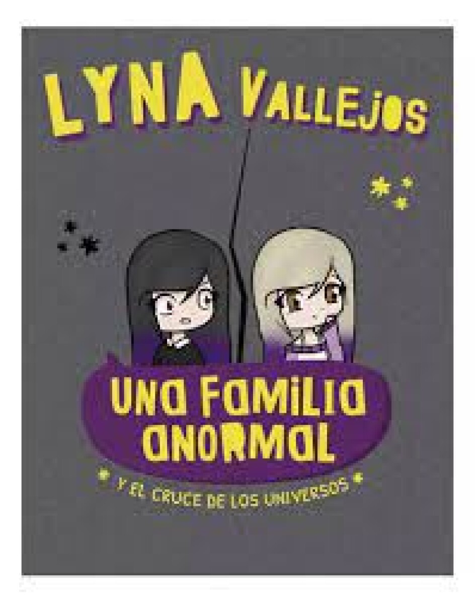 Libro Una Familia Anormal Y El Cruce De Los Universos 