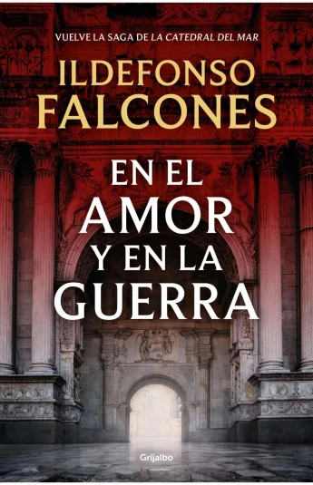 En el amor y en la guerra. La catedral del mar 03 En el amor y en la guerra. La catedral del mar 03