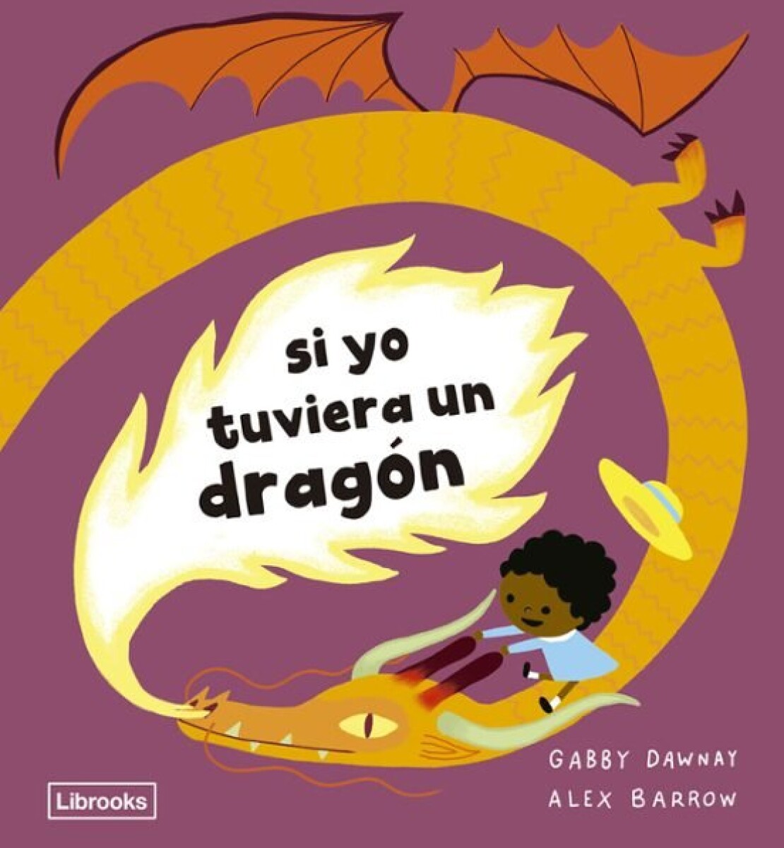 SI YO TUVIERA UN DRAGON 