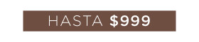 Hasta $999