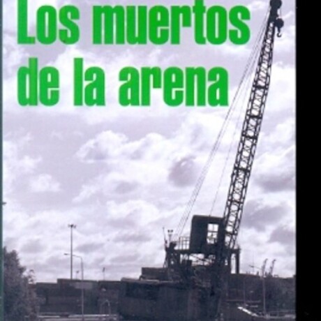 LOS MUERTOS DE LA ARENA LOS MUERTOS DE LA ARENA