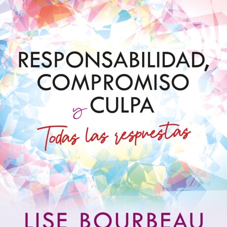 RESPONSABILIDAD, COMPROMISO Y CULPA RESPONSABILIDAD, COMPROMISO Y CULPA