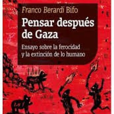 PENSAR DESPUES DE GAZA PENSAR DESPUES DE GAZA
