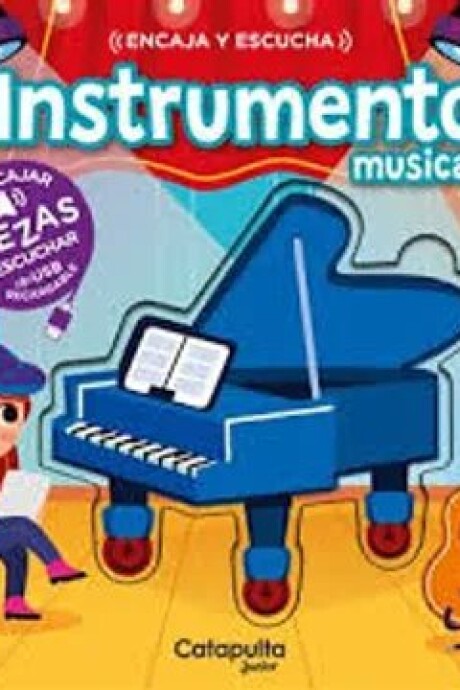 ENCAJA Y ESCUCHA - INSTRUMENTOS MUSICALES ENCAJA Y ESCUCHA - INSTRUMENTOS MUSICALES