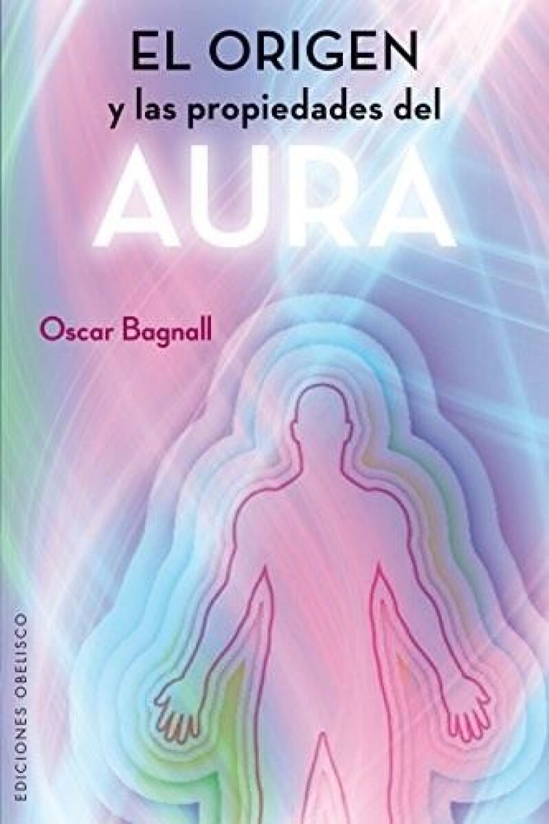 Origen Y Las Propiedades Del Aura, El 