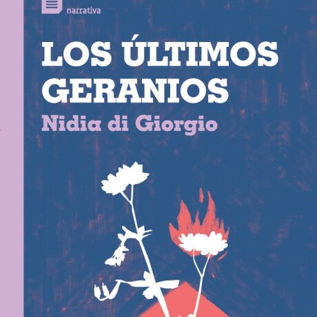 ULTIMOS GERANIOS, LOS ULTIMOS GERANIOS, LOS
