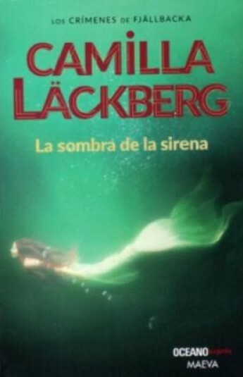 La sombra de la sirena. Los Crímenes de Fjällbacka 06 La sombra de la sirena. Los Crímenes de Fjällbacka 06