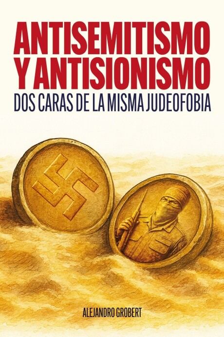 ANTISEMITISMO Y ANTISIONISMO ANTISEMITISMO Y ANTISIONISMO