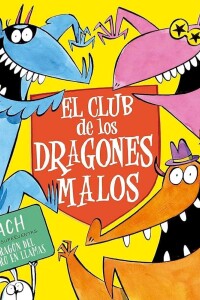 Club De Los Dragones Malos, El Club De Los Dragones Malos, El