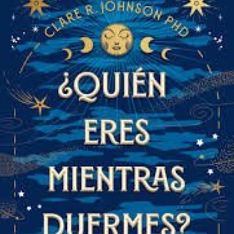 QUIEN ERES MIENTRAS DUERMES QUIEN ERES MIENTRAS DUERMES