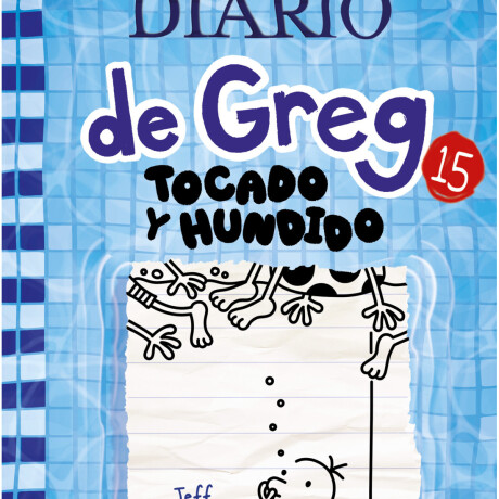 DIARIO DE GREG 15: TOCADO Y HUNDIDO DIARIO DE GREG 15: TOCADO Y HUNDIDO