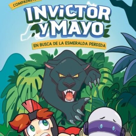 INVICTOR Y MAYO- EN BUSCA DE LA ESMERALDA PERDIDA INVICTOR Y MAYO- EN BUSCA DE LA ESMERALDA PERDIDA