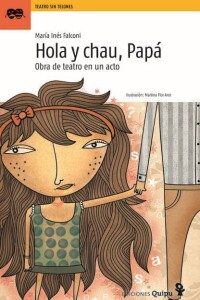 Hola Y Chau, Papá Hola Y Chau, Papá